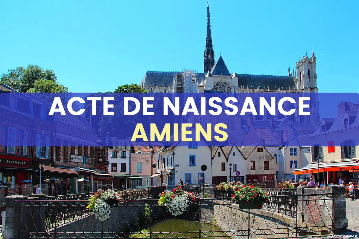 Demande acte de naissance en ligne Amiens