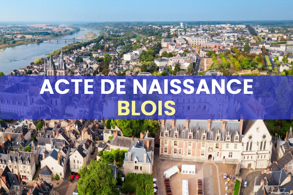Demande acte de naissance en ligne Blois