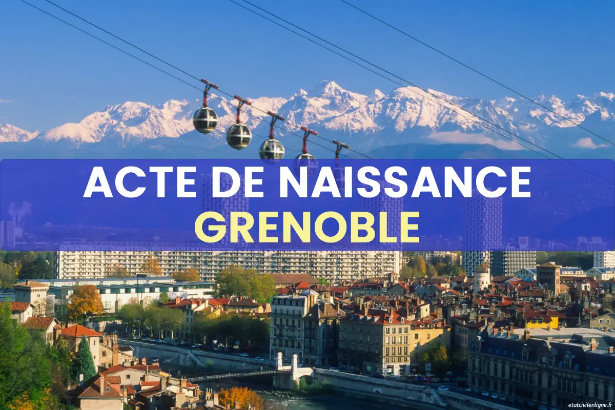Demande acte de naissance en ligne Grenoble