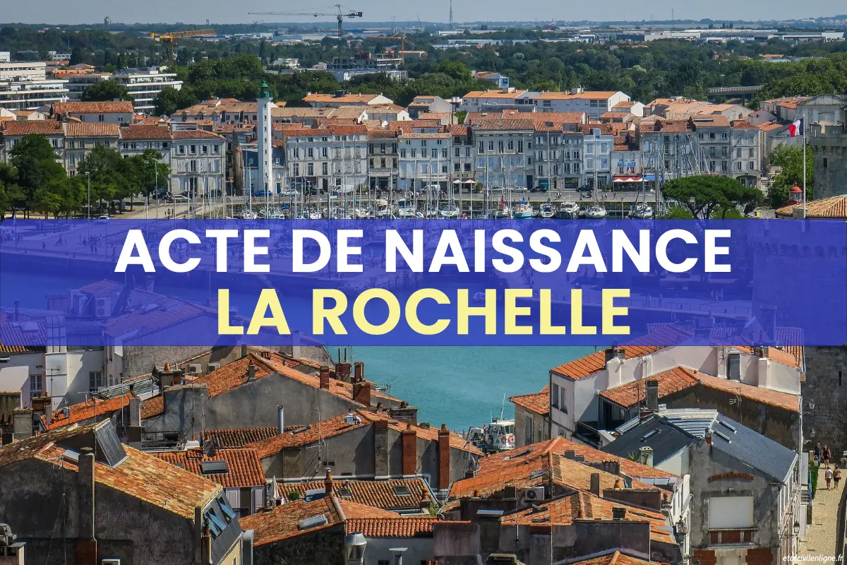 Demande acte de naissance en ligne La Rochelle