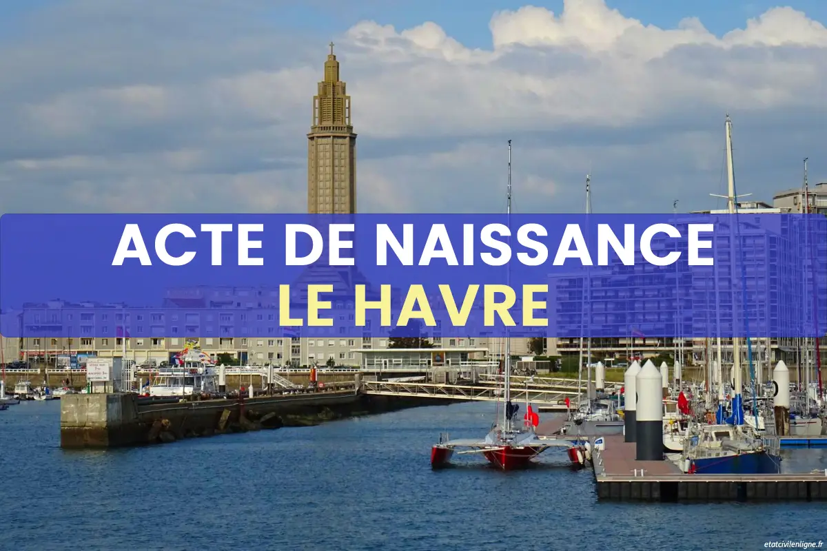 Demande acte de naissance en ligne Le Havre