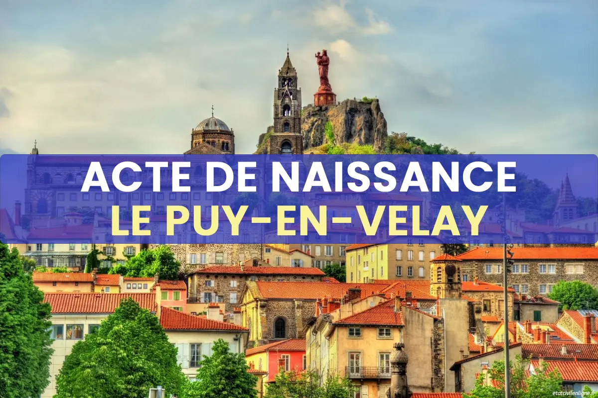 Demande acte de naissance en ligne Le Puy-en-Velay
