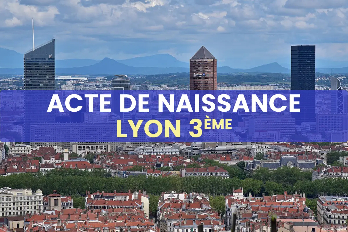 Demande acte de naissance en ligne Lyon 3ème arrondissement