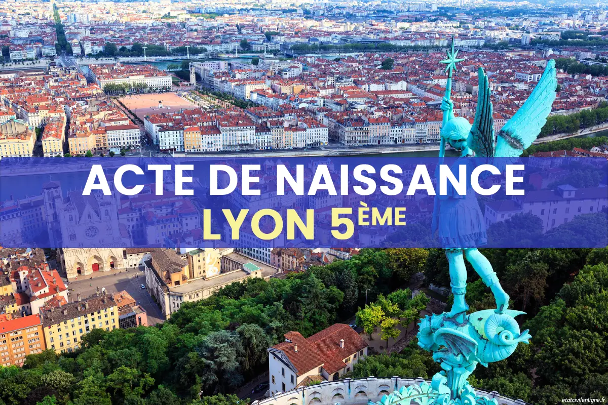 Demande acte de naissance en ligne Lyon 5ème arrondissement