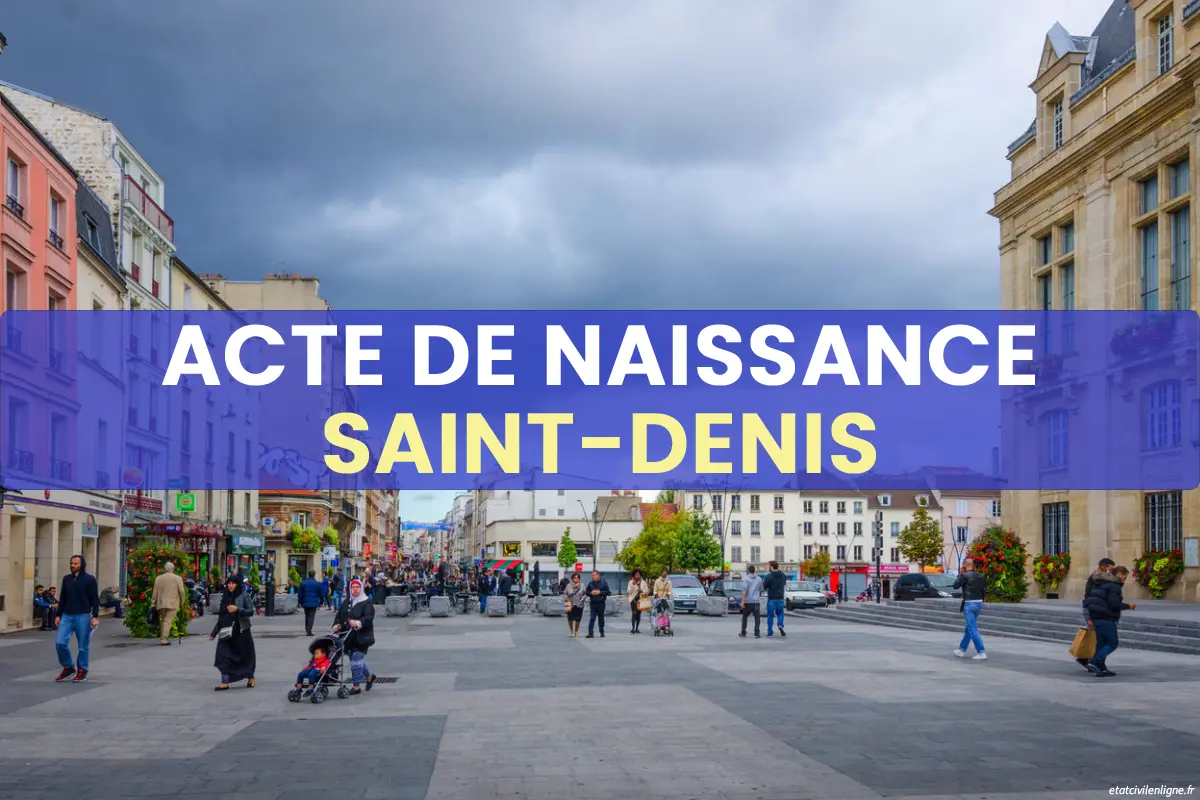 Demande acte de naissance en ligne Saint-Denis