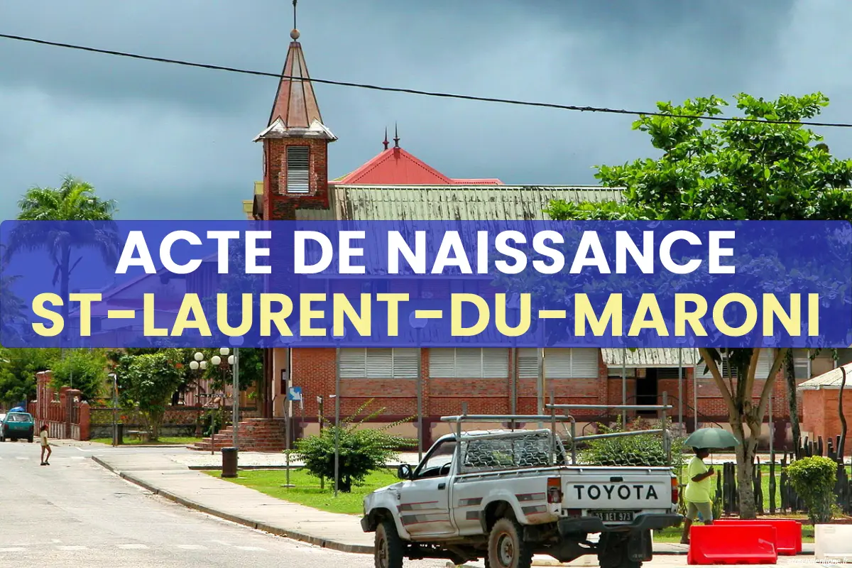 Demande acte de naissance en ligne Saint-Laurent-du-Maroni