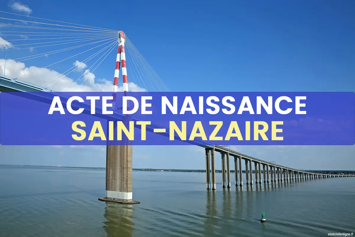 Demande acte de naissance en ligne Saint-Nazaire