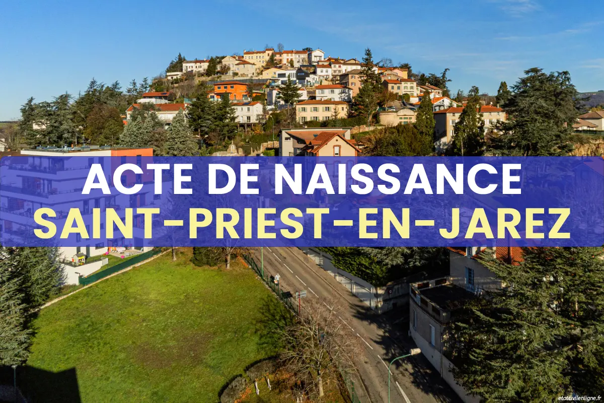 Demande acte de naissance en ligne Saint-Priest-en-Jarez