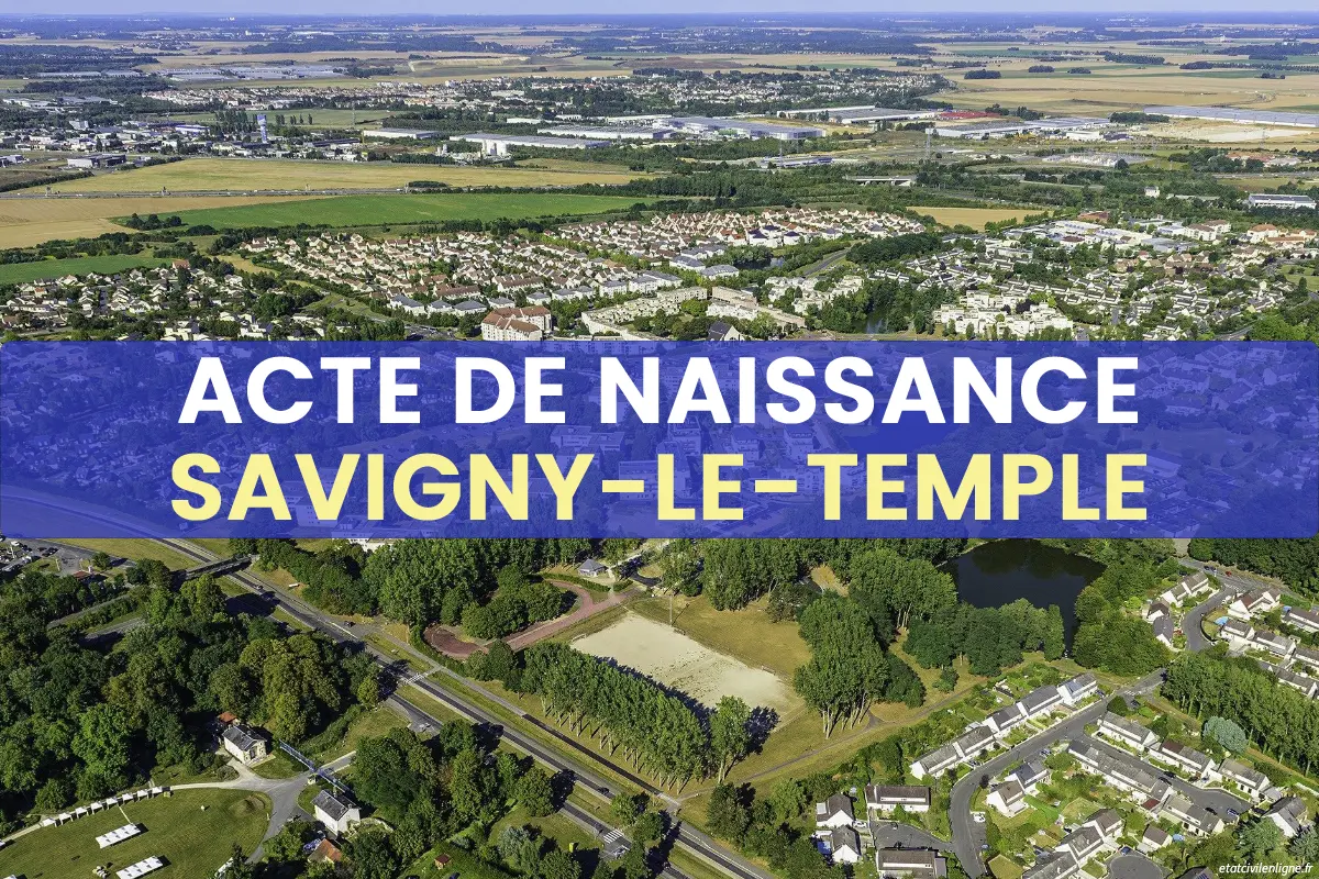 Demande acte de naissance en ligne Savigny-le-Temple