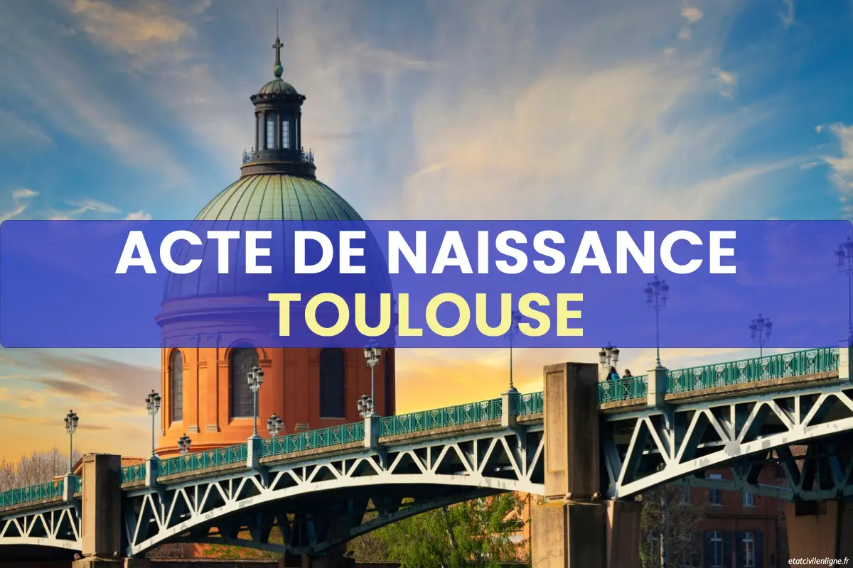 Demande acte de naissance en ligne Toulouse